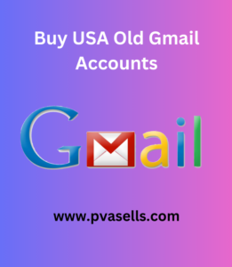 Buy USA Old Gmail Accounts