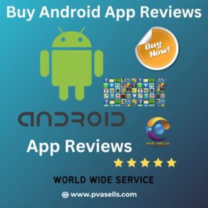 Android App Reviews